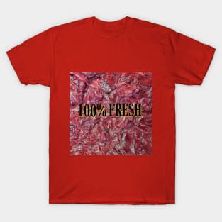 100%FRESH MARKET T-Shirt